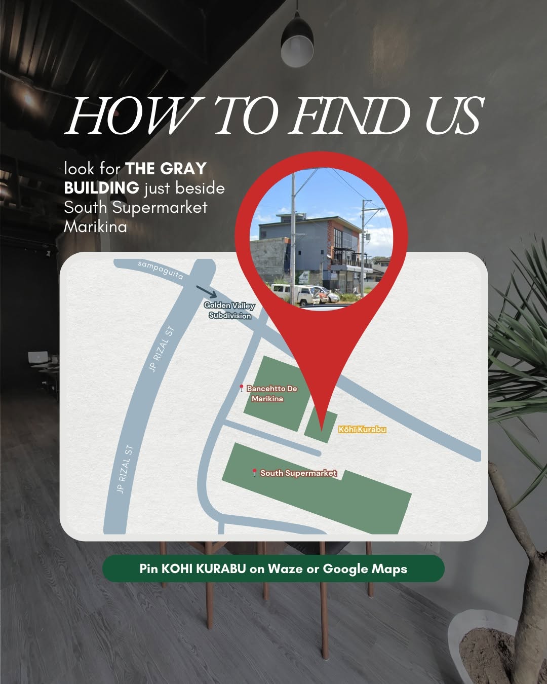 How to find Kōhī Kurabu — Golden Valley Subdivision, Marikina